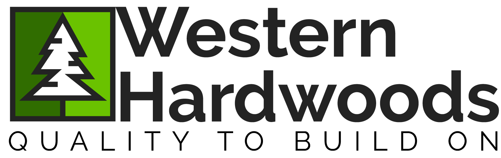 Western Hardwoods, Quality to Build On